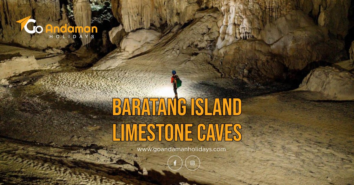 Baratang Island Limestone Caves: History, Nature and Travel Tips