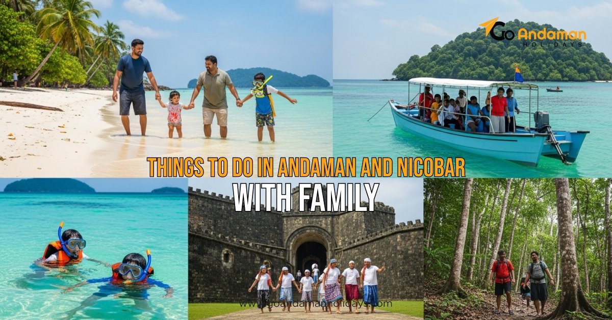 Things to Do in Andaman and Nicobar with Kids & Family