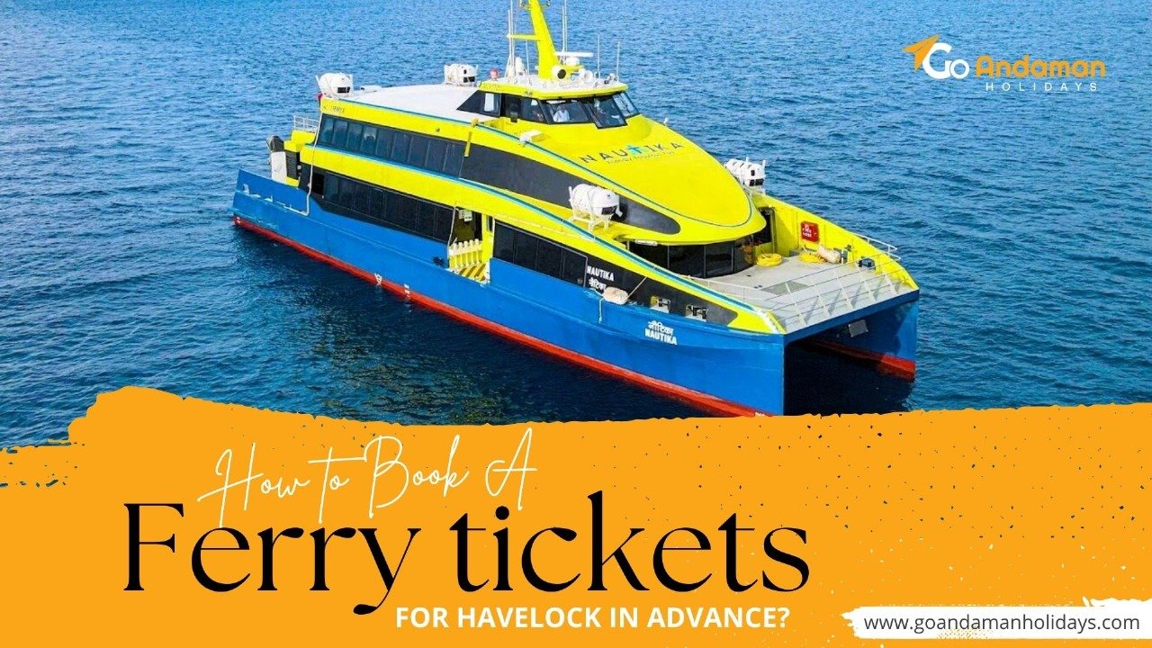 How to book a ferry tickets for havelock in advance?