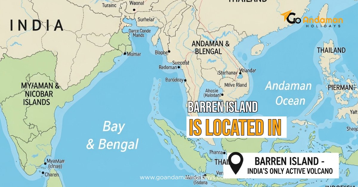 Barren Island Is Located in the Bay of Bengal – A Complete Travel Guide