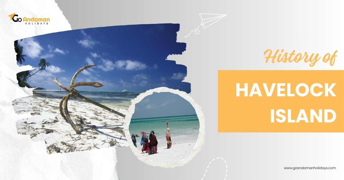 HISTORY OF HAVELOCK ISLAND 